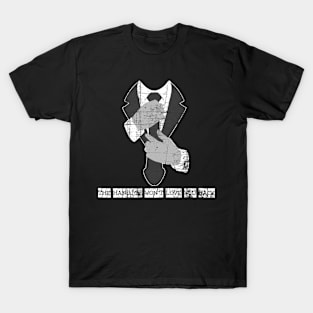 The Handjob Won't Love You Back T-Shirt